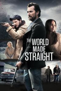 World Made Straight (2015)