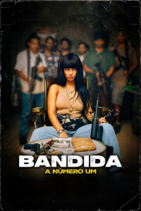 Bandida A Numero Um (2024)