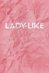 Lady Like2018 (2018)
