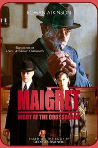 Maigret Night At The Crossroads (2017)