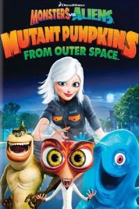Monsters Vs Aliens Mutant Pumpkins Outer Space (2009)