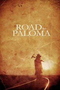 Road To Paloma (2014)