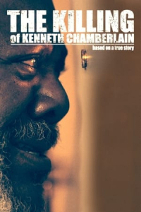 The Killing Of Kenneth Chamberlain (2021)
