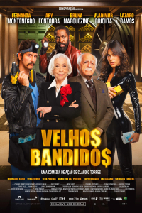 Velhos Bandidos Old Bandits (2026)