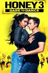 Honey 3 Dare Dance (2016)