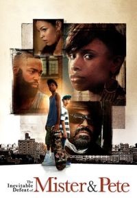 Inevitable Defeat Mister Pete (2013)