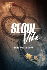 Seoul Vibe (Seoul Daejakjeon) (2022)