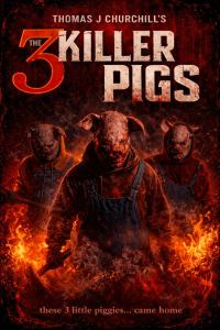The 3 Killer Pigs (2026)