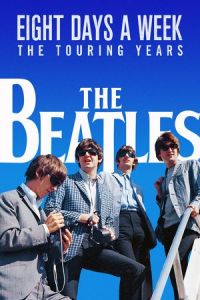 Beatles Eight Days Week Touring Years