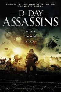 D Day Assassins The Filthy Thirteen (2019)